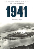 1941 The Second World War At Sea In Photographs