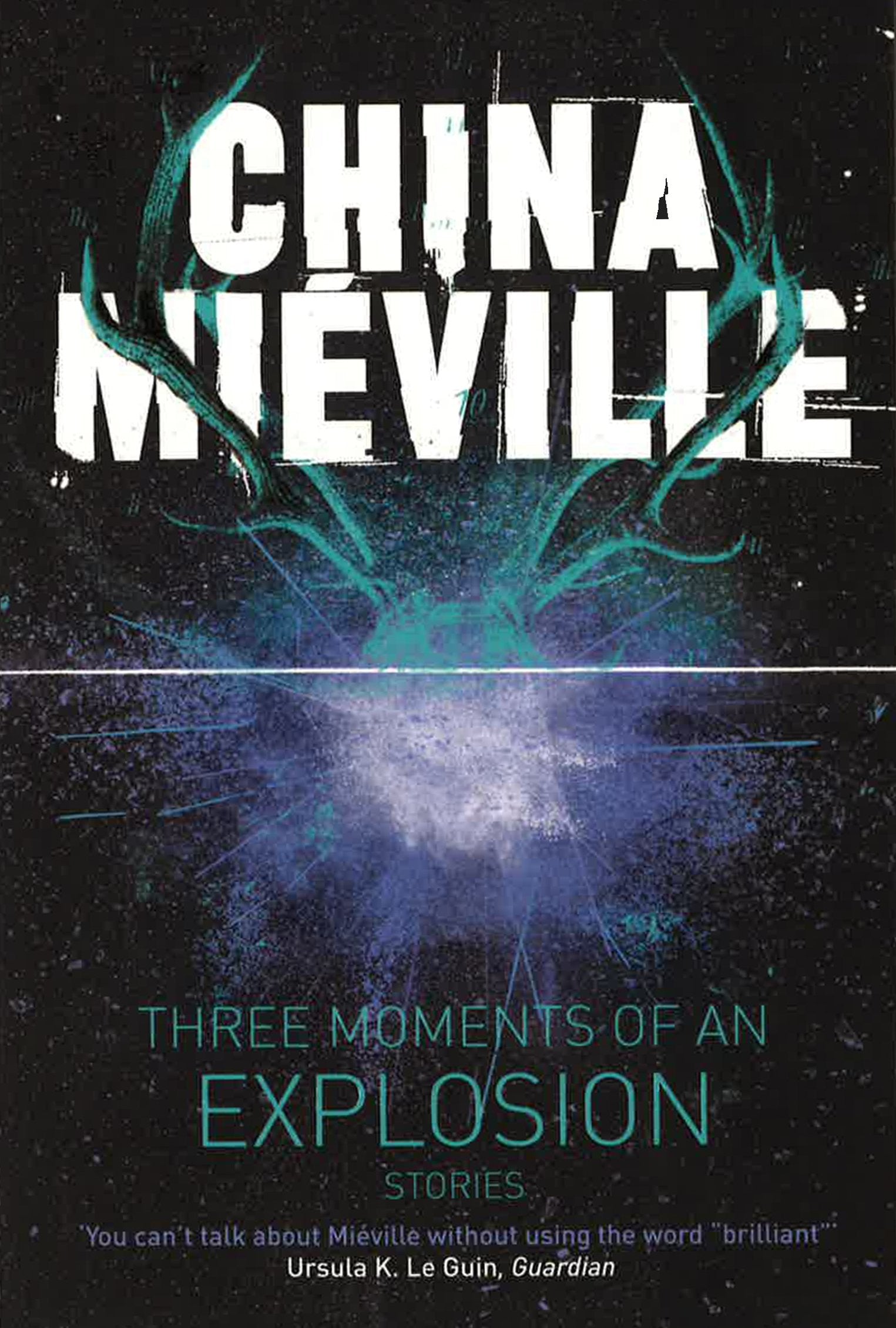 Three Moments Of An Explosion: Stories