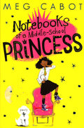 Notebooks Of A Middle School Princess
