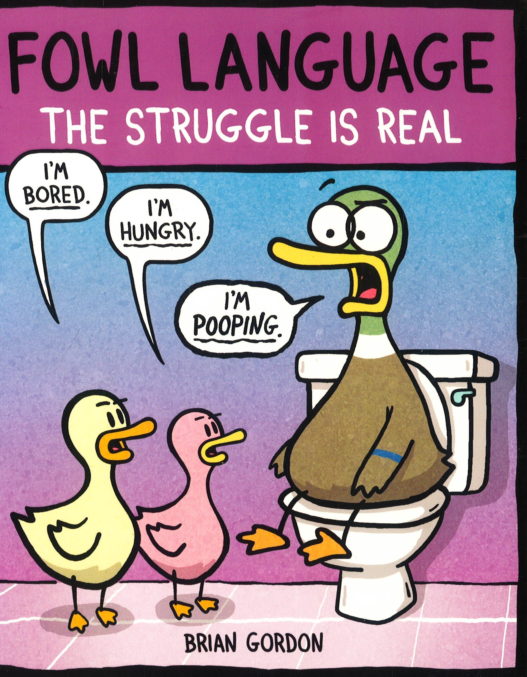 Fowl Language: The Struggle Is Real