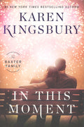 In This Moment: A Novel