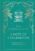 A Note Of Explanation: An Undiscovered Story From Queen Mary's Dollhouse (Historical Stories, Stories From Famous Authors, Literary Books)
