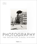 Photography( Definitive Visual History