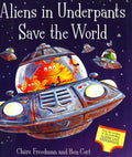 Aliens In Underpants Save The World