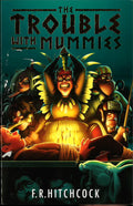 The Trouble With Mummies