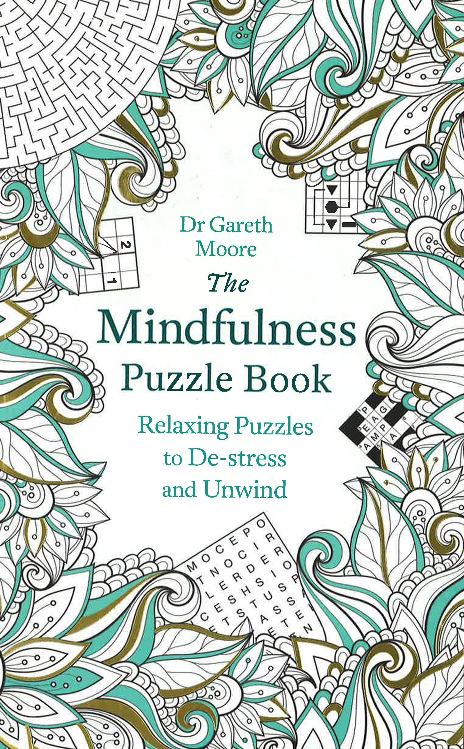 The Mindfulness Puzzle Book: Relaxing Puzzles To De-Stress And Unwind
