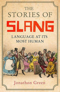 Stories Of Slang Language At Its Most Human C