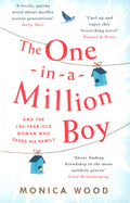 The One-In-A-Million Boy : The Touching Novel Of A 104-Year-Old Woman's Friendship With A Boy You'Ll Never Forget...