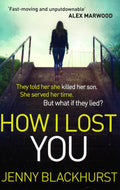 How I Lost You