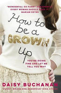 How To Be A Grown-Up