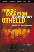 Tragic Cognition In Shakespeare's Othello