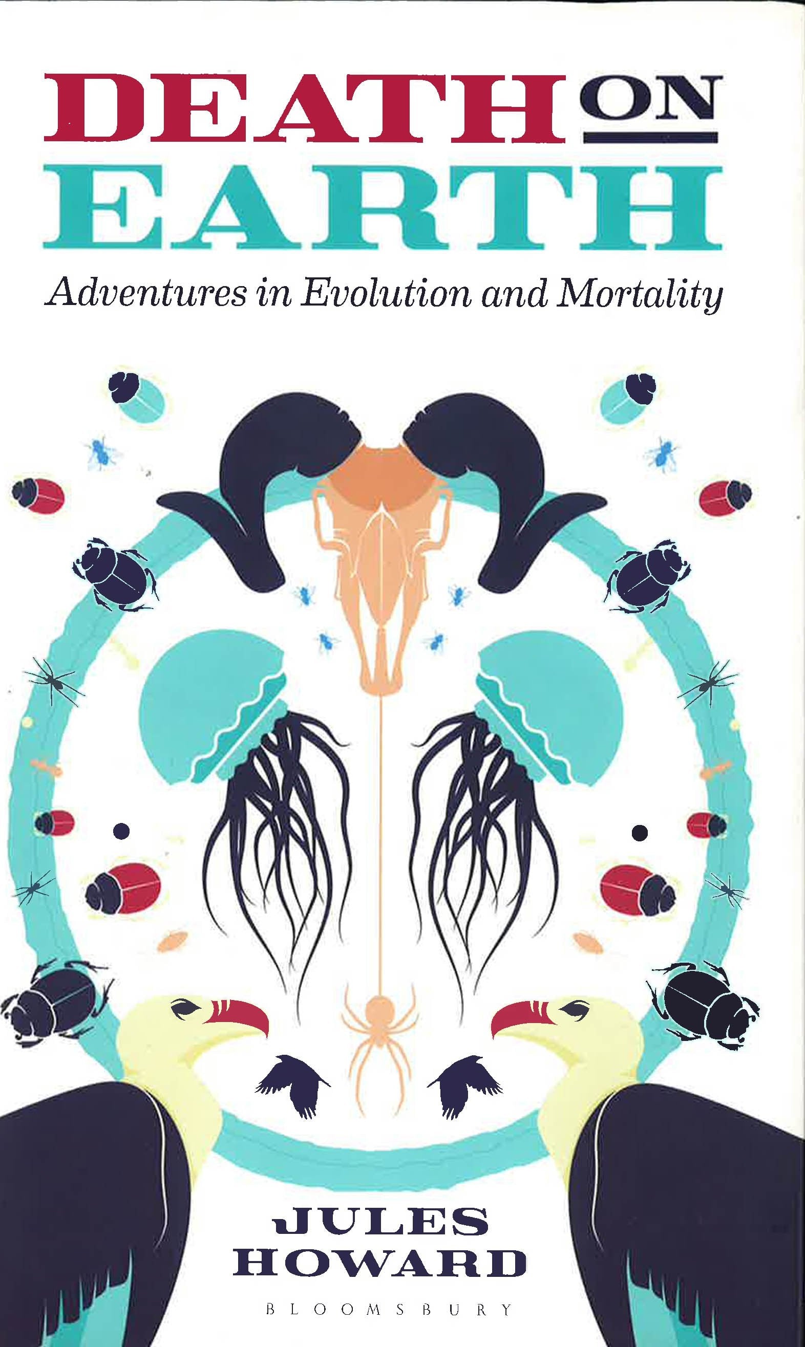 Death On Earth: Adventures In Evolution And Mortality