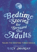 Bedtime Stories For Stressed Out Adults