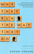 Why They Run The Way They Do: Stories
