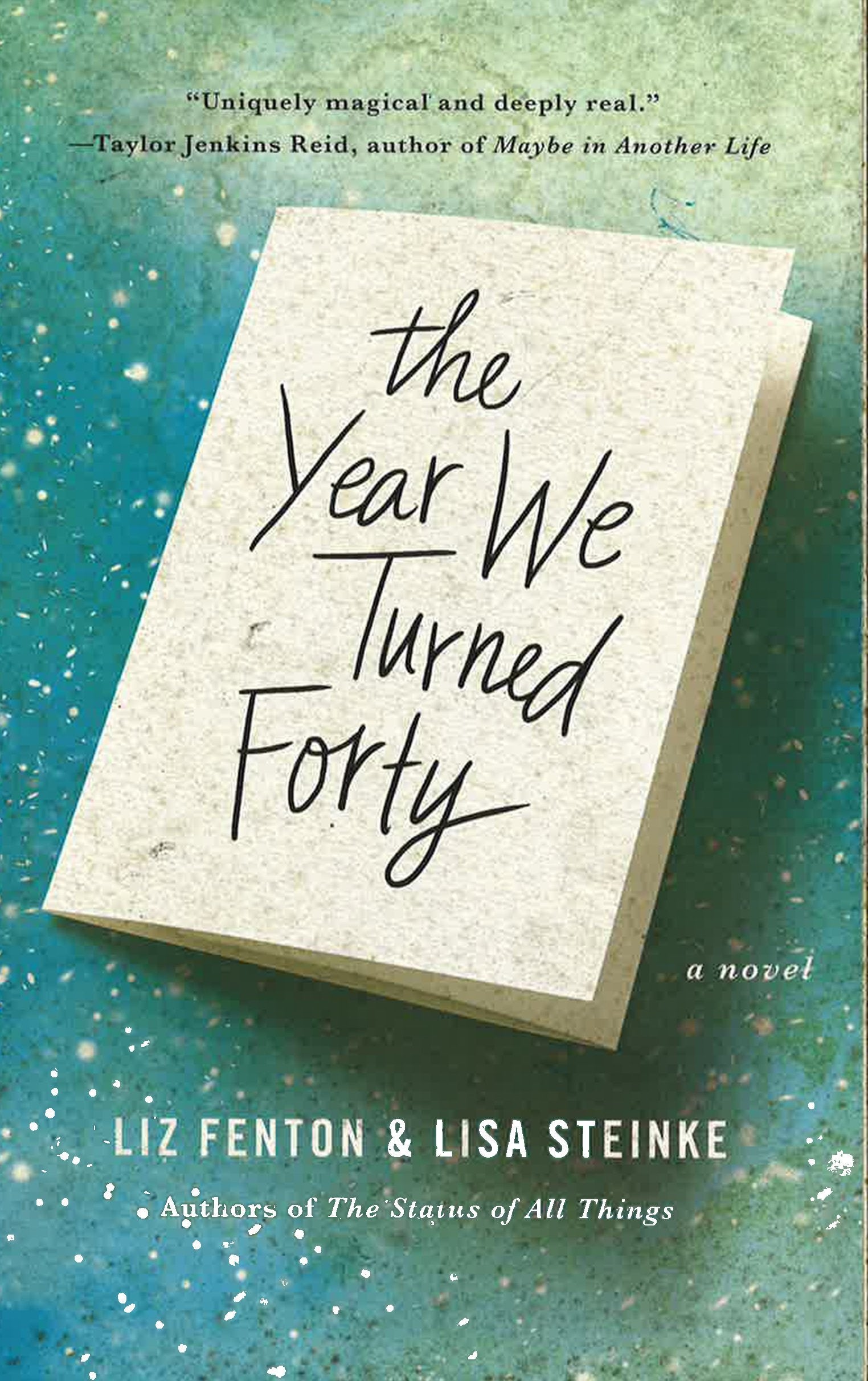 The Year We Turned Forty