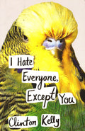 I Hate Everyone, Except You