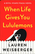When Life Gives You Lululemons