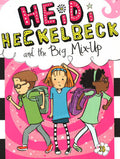 Heidi Heckelbeck And The Big Mix-Up