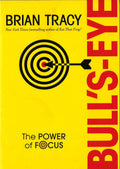 Bull's Eye: The Power Of Focus (Hb)