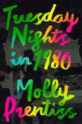 Tuesday Nights In 1980