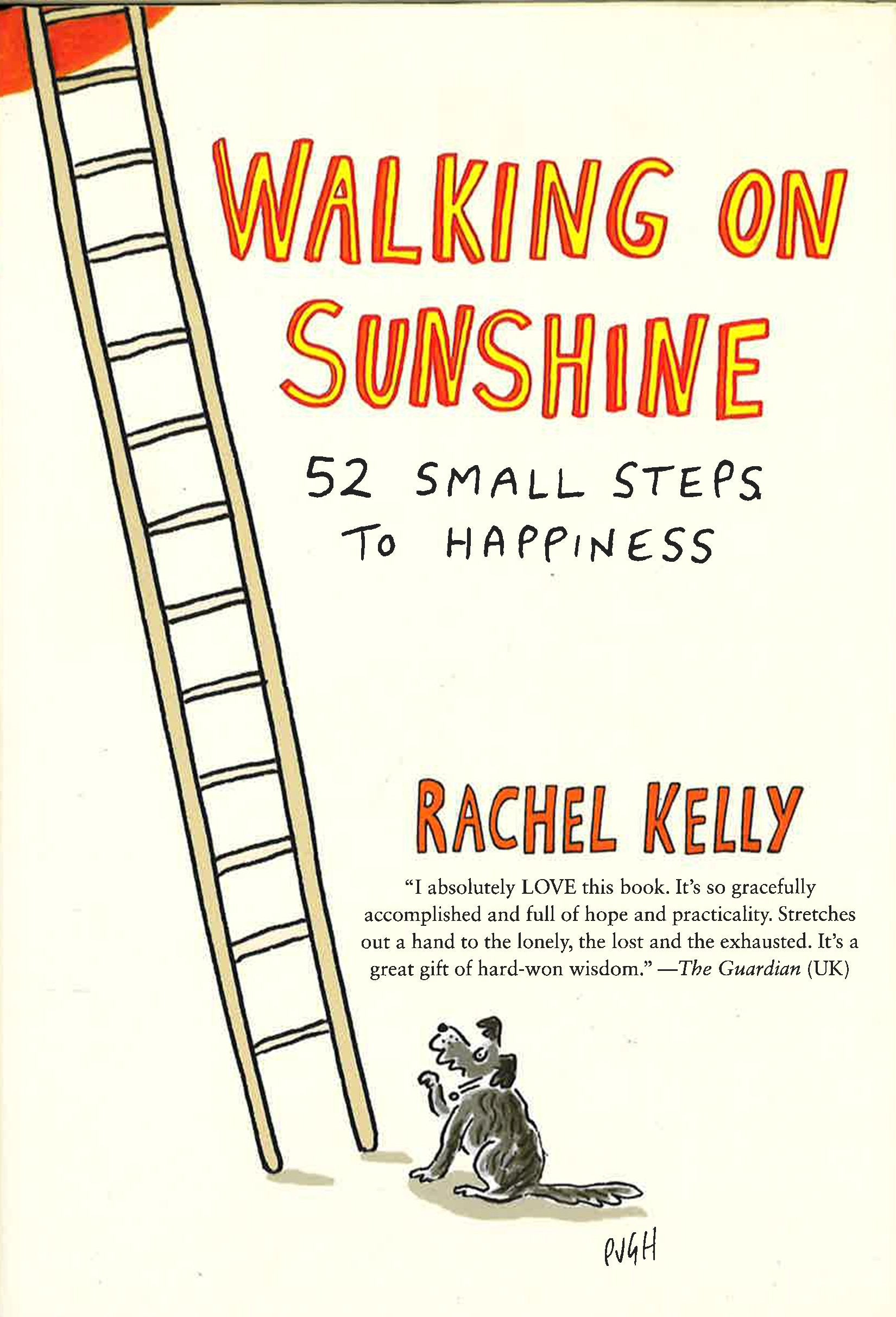 Walking On Sunshine: 52 Small Steps To Happiness (Hb)