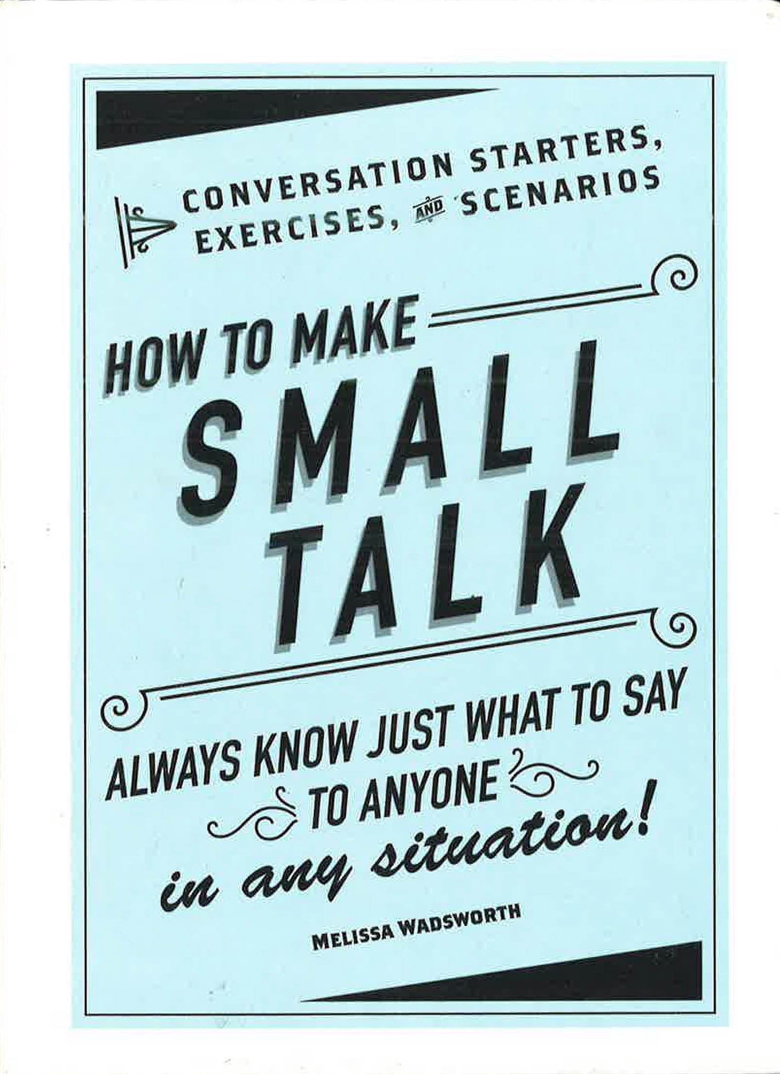 How To Make Small Talk: Conversation Starters, Exercises, And Scenarios