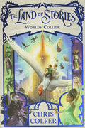 LAND OF STORIES: WORLDS COLLIDE