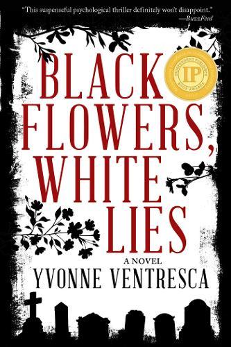 Black Flowers, White Lies