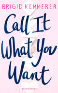 Call It What You Want
