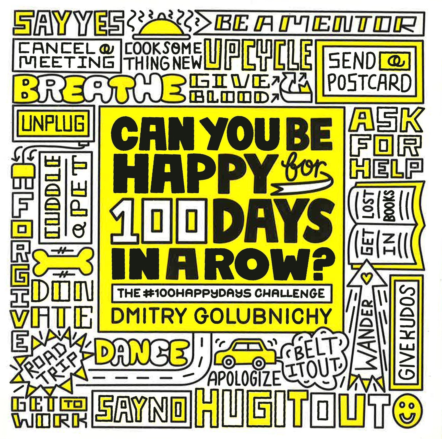 Can You Be Happy For 100 Days In A Row? (The #100Happydays Challenge)