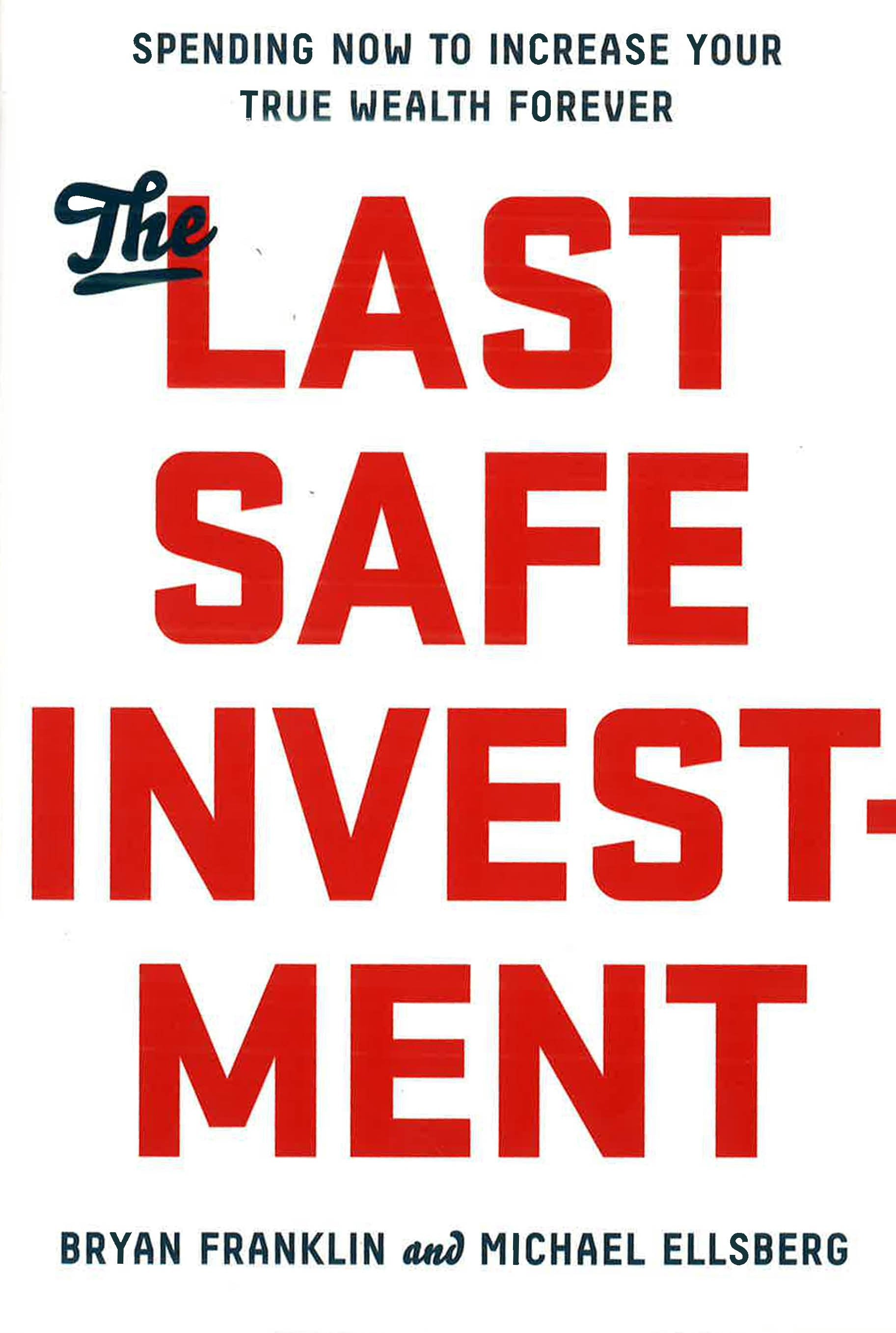 Last Safe Investment, The