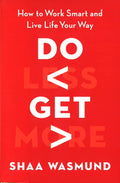 Do Less, Get More (Hb)