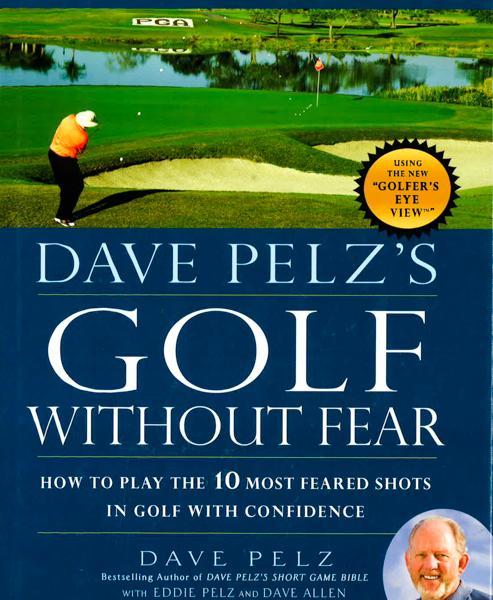 Dave Pelz's Golf Without Fear (Hb)