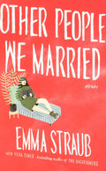 Other People We Married