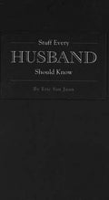 Stuff Every Husband Should Know