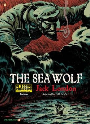 Classics Illustrated Deluxe #11: The Sea-Wolf