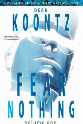 Dean Koontz' Fear Nothing Volume 1