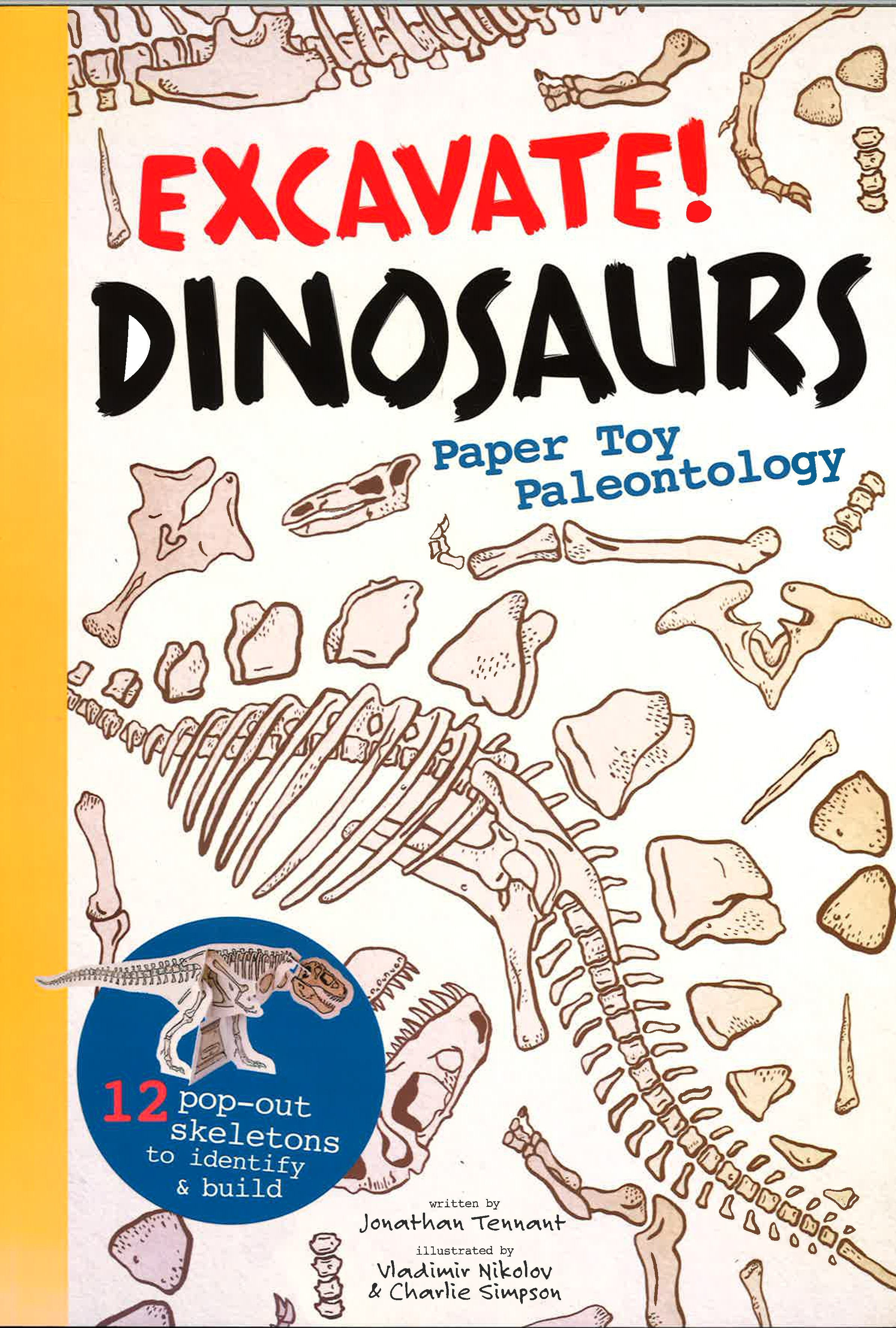 Excavate! Dinosaurs: Paper Toy Paleontology