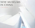 New Museums In China