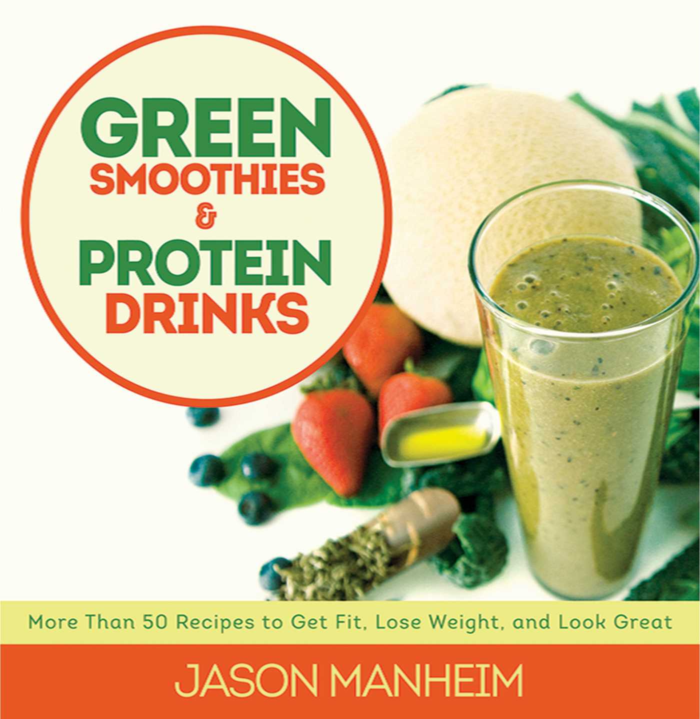 Green Smoothies And Protein Drinks