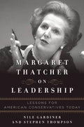 Margaret Thatcher On Leadership