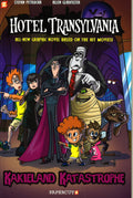Hotel Transylvania Graphic Novel Vol. 1: Ã¢â‚¬Å“Kakieland Katastrophe"
