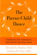 The Parent-Child Dance: Strategies And Techniques For Staying One Step Ahead