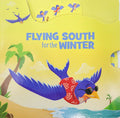Flying South For The Winter