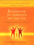 Buddhism For Parents On The Go