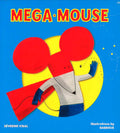 Mega Mouse (Mega Hero Books)