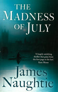 The Madness Of July