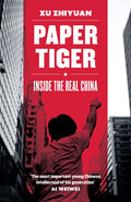 Paper Tiger: Inside The Real China