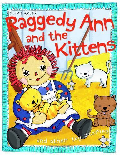 Raggedy Ann And The Kittens And Other Toy Stories
