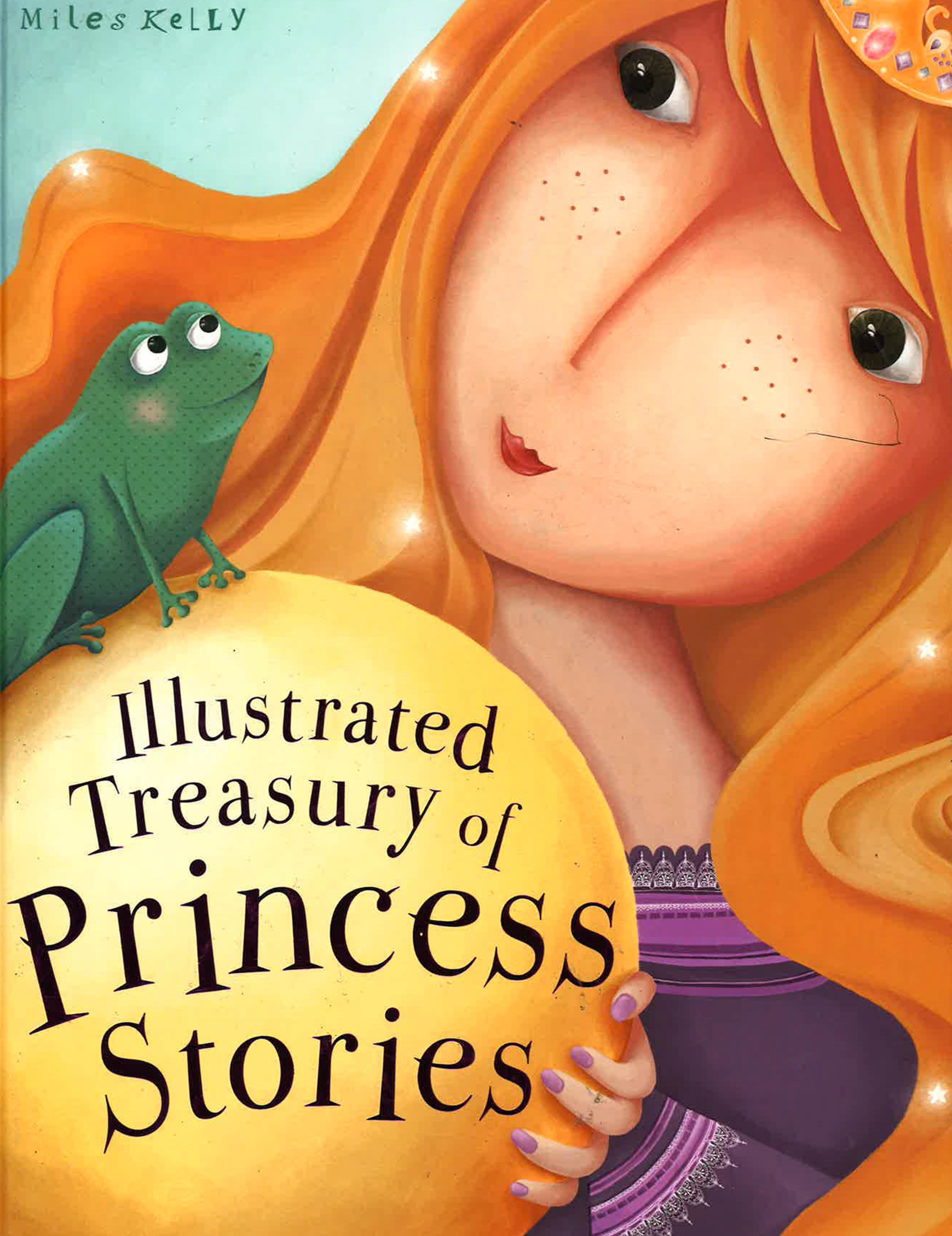 ILLUSTRATED TREASURY OF PRINCESS STORIES